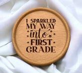 I Sparkled My Way Into First Grade  SVG - Back to School SVG